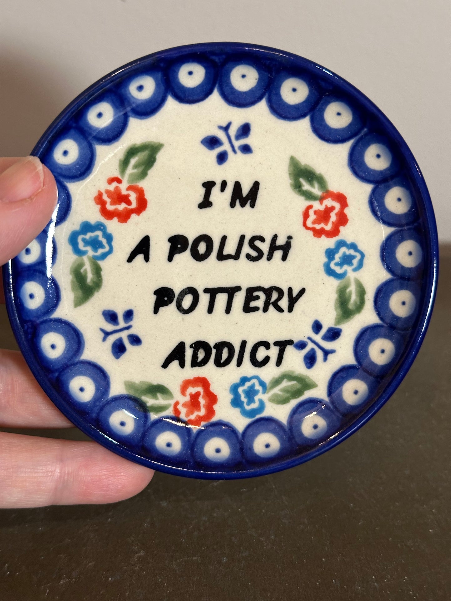 Ceramika Bona, I'm A Polish Pottery Addict, Coaster/Mini Plate